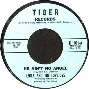 LEOLA AND THE LOVEJOYS He Ain't No Angel / Wait 'Round The Corner (Tiger Records – TI 101) USA 1963 45 (Soul)